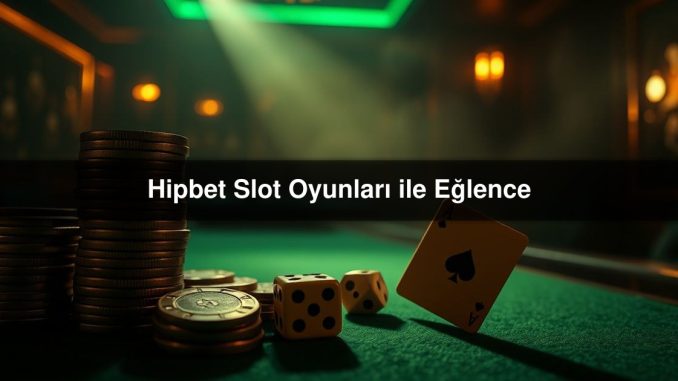 Hipbet Slot