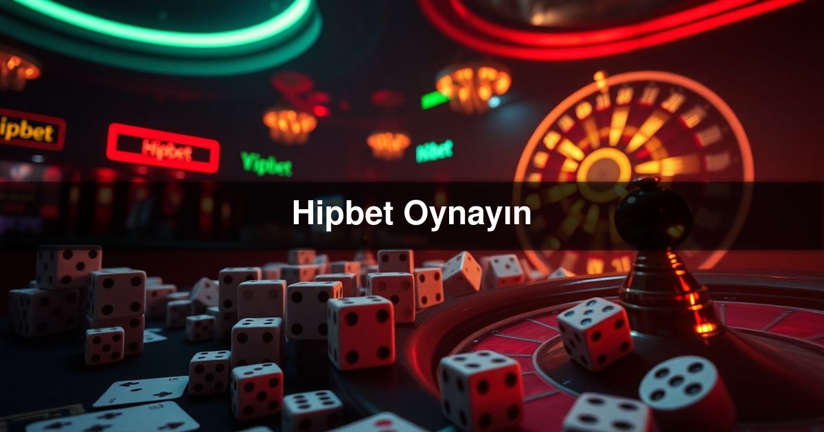 Hipbet Oynayın