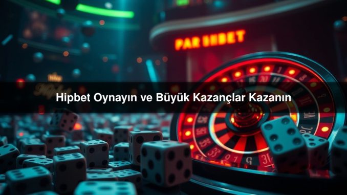 Hipbet Oynayın